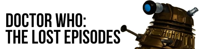 Doctor Who: The Lost Episodes